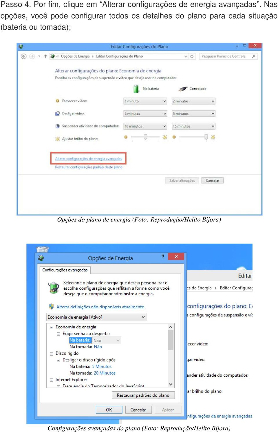 situação (bateria ou tomada); Opções do plano de energia (Foto: