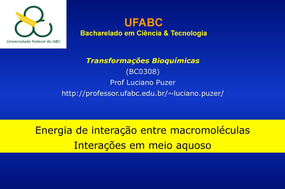 Puzer http://professor.ufabc.edu.br/~luciano.