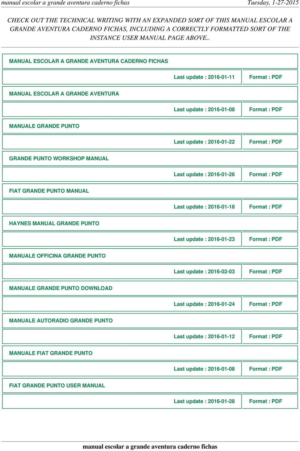 . MANUAL ESCOLAR A GRANDE AVENTURA CADERNO FICHAS Last update : 2016-01-11 MANUAL ESCOLAR A GRANDE AVENTURA Last update : 2016-01-08 MANUALE GRANDE PUNTO Last update : 2016-01-22 GRANDE PUNTO