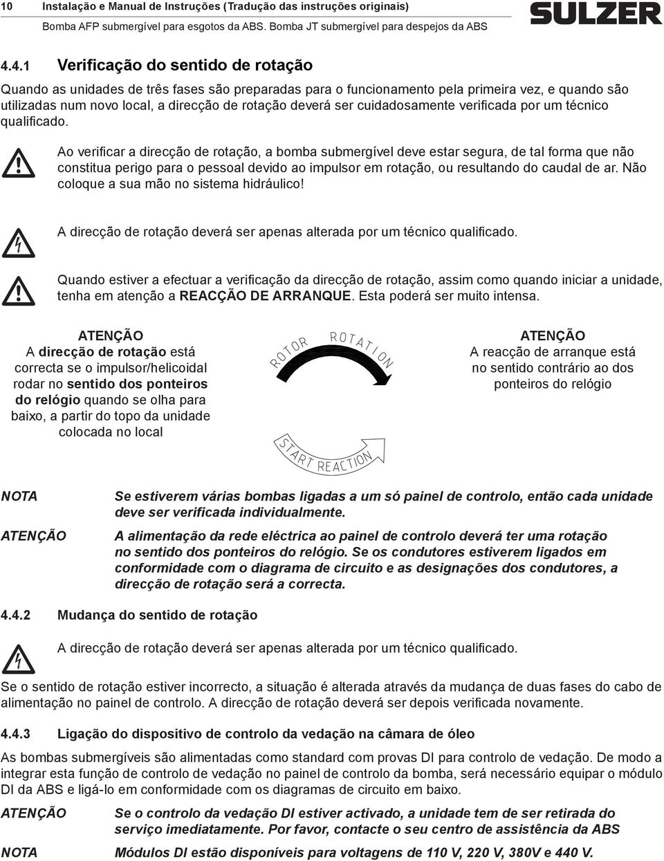 cuidadosamente verificada por um técnico qualificado.