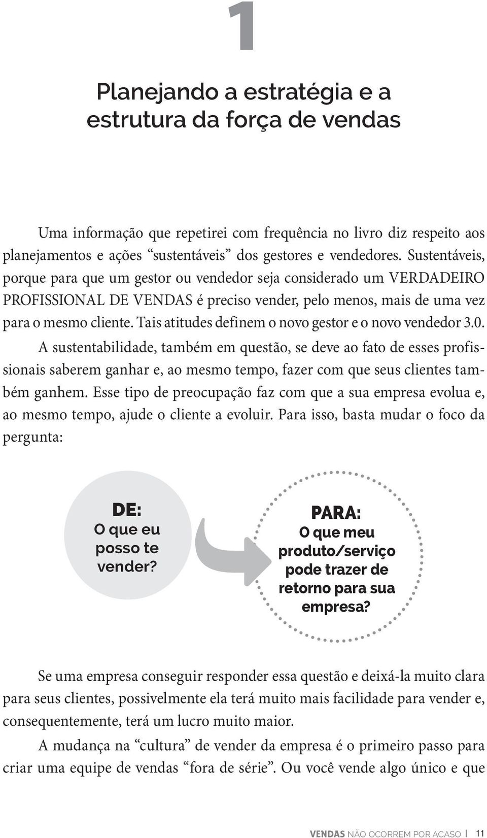 Tais atitudes definem o novo gestor e o novo vendedor 3.0.