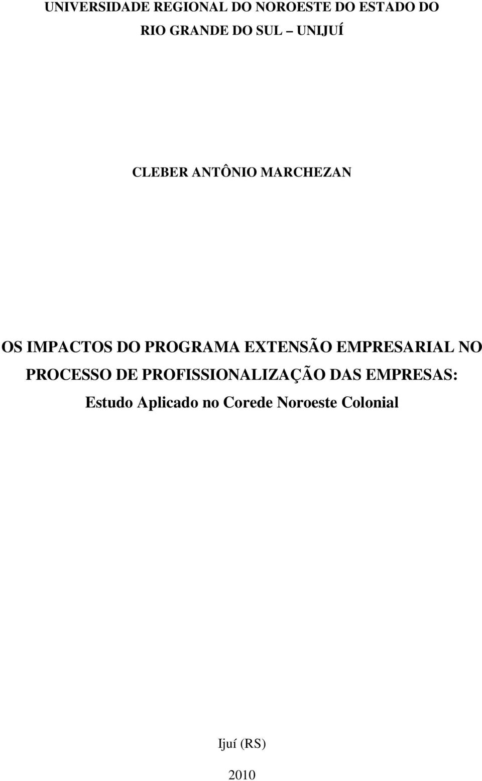 EXTENSÃO EMPRESARIAL NO PROCESSO DE PROFISSIONALIZAÇÃO DAS