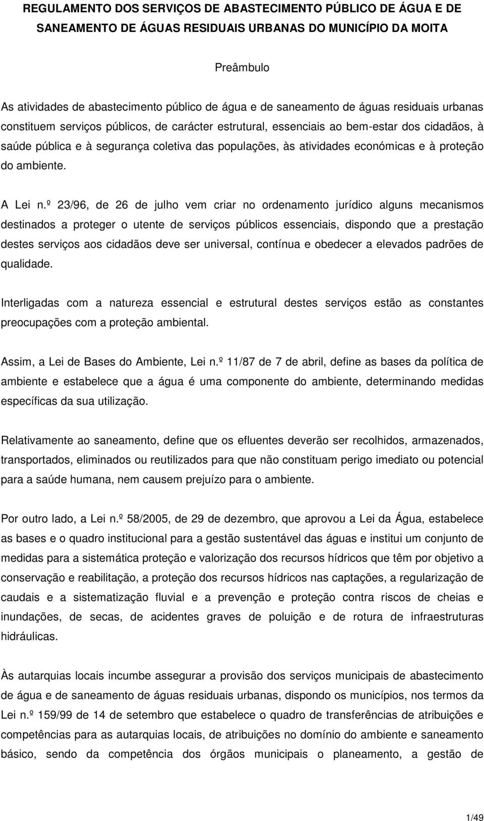 proteção do ambiente. A Lei n.