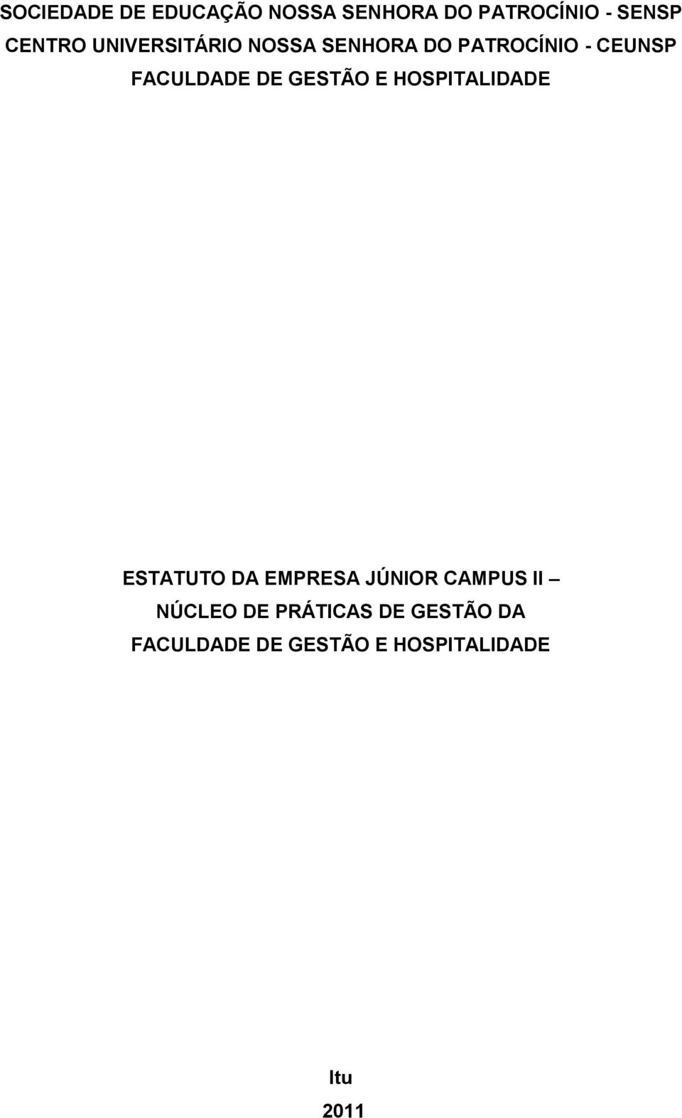 GESTÃO E HOSPITALIDADE ESTATUTO DA EMPRESA JÚNIOR CAMPUS II NÚCLEO