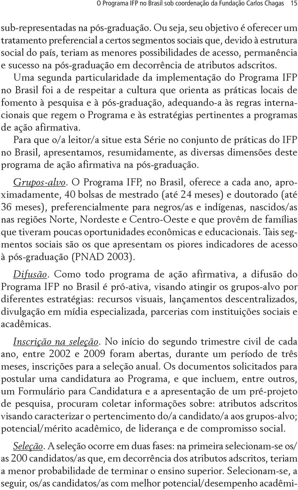 pós-graduação em decorrência de atributos adscritos.