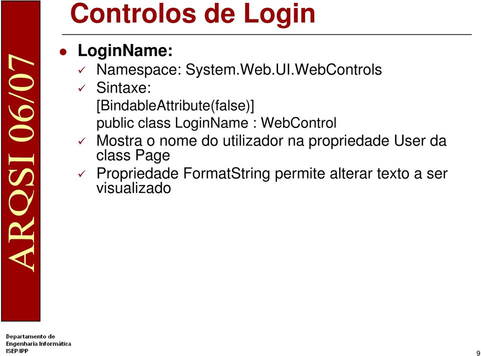 LoginName : WebControl Mostra o nome do utilizador na propriedade