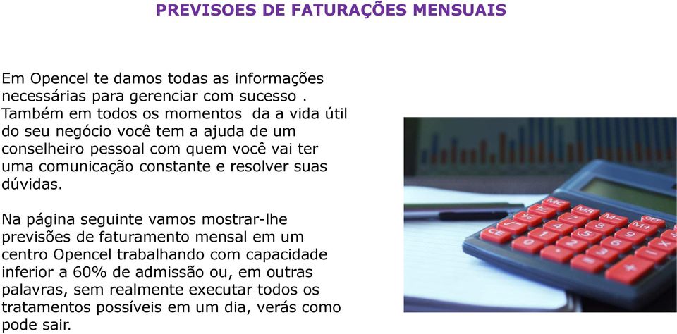 comunicação constante e resolver suas dúvidas.