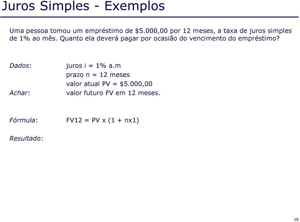 Quanto ela deverá pagar por ocasião do vencimento do empréstimo?