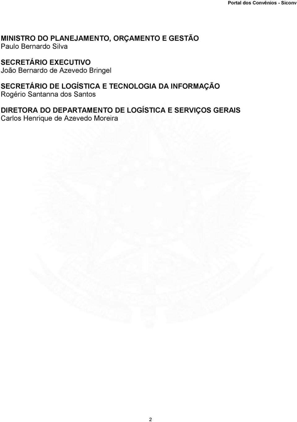 LOGÍSTICA E TECNOLOGIA DA INFORMAÇÃO Rogério Santanna dos Santos