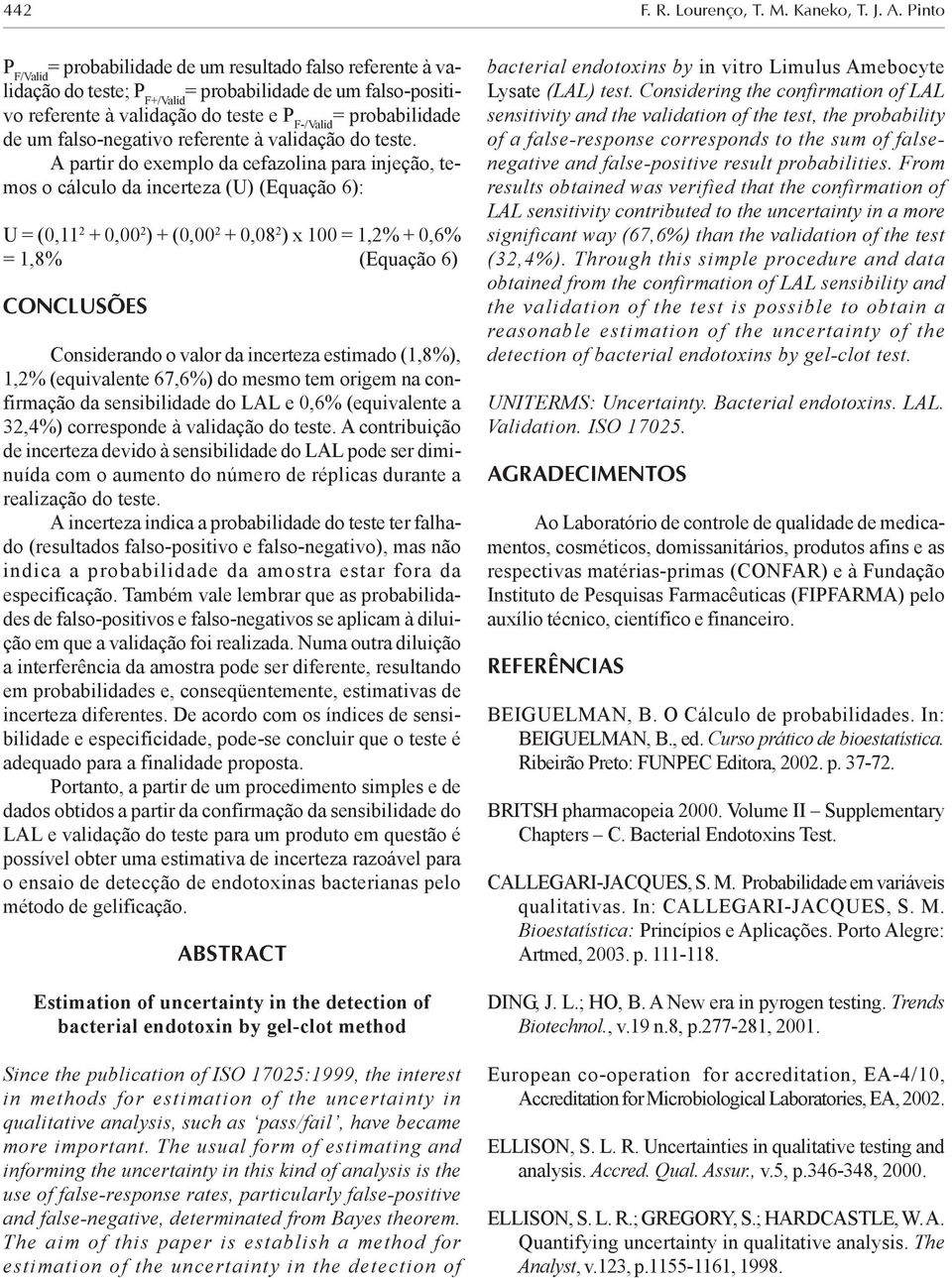 falso-negativo referente à validação do teste.