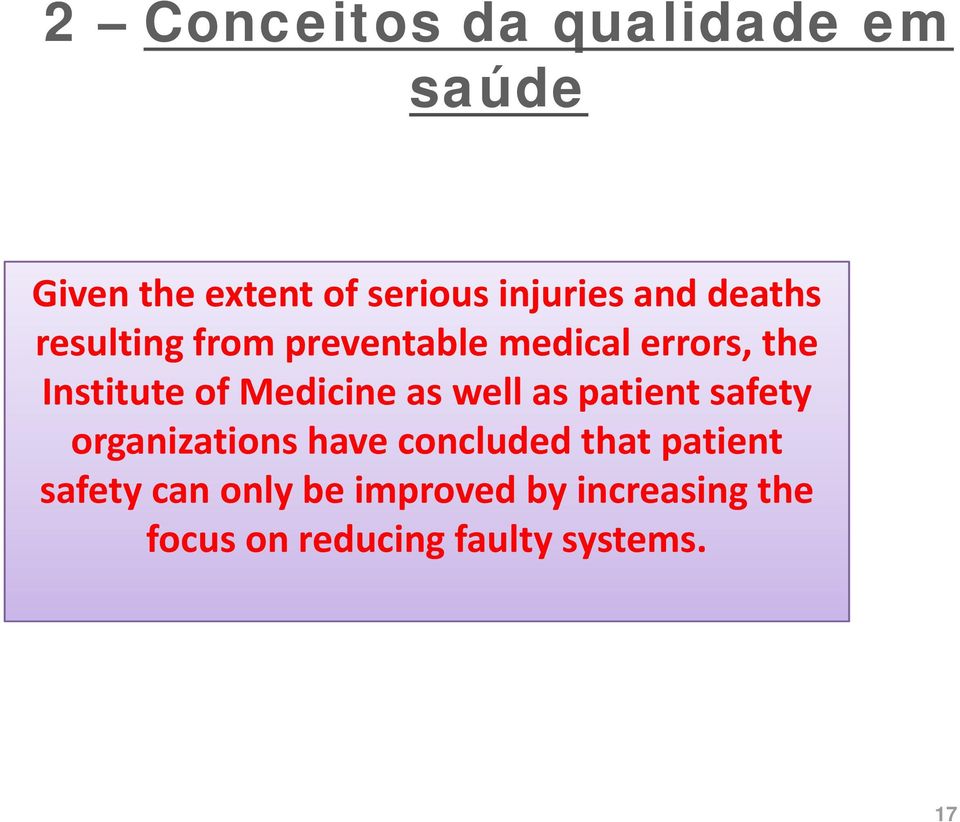 patient safety organizations have concluded that patient safety can