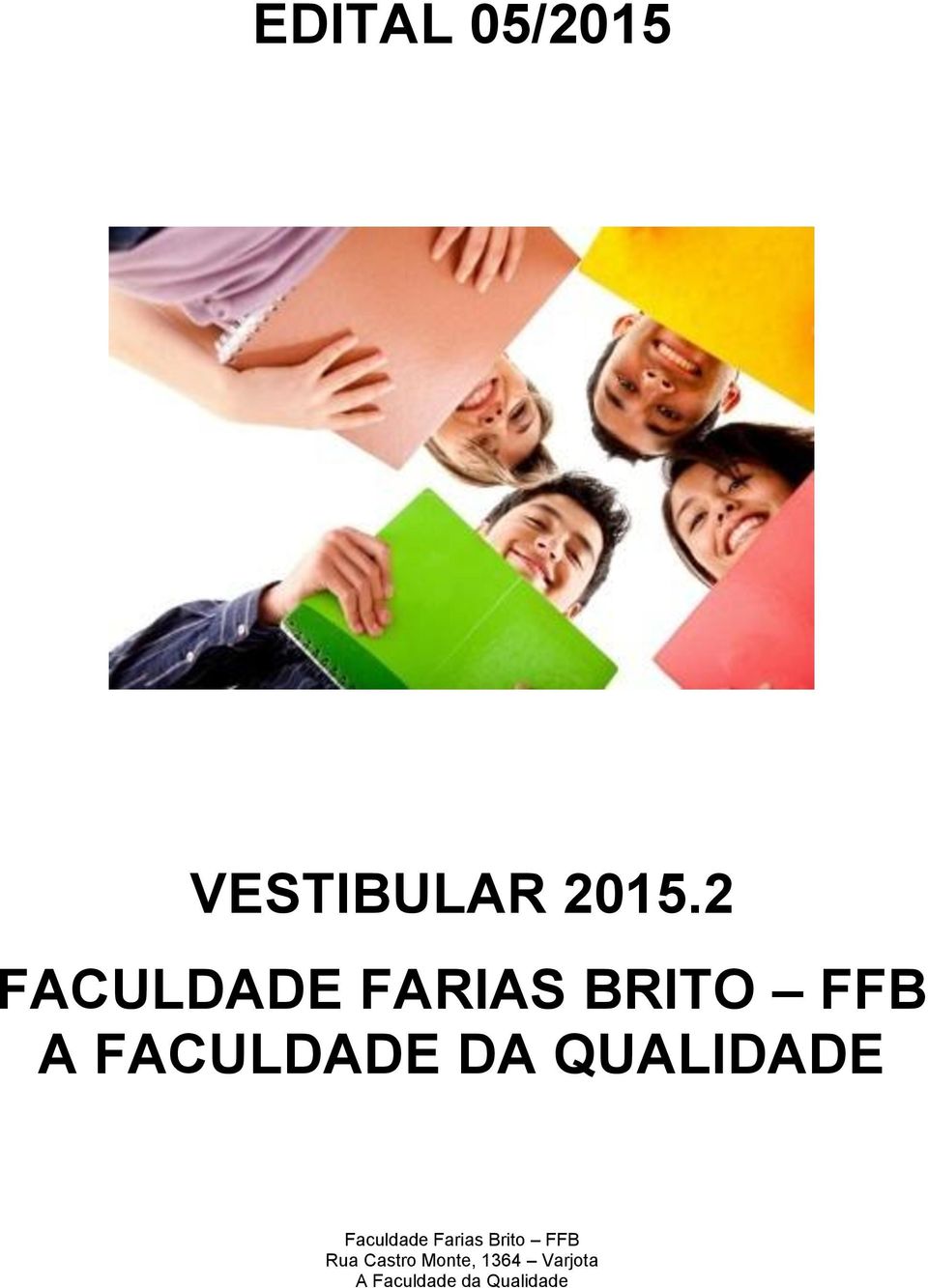 DA QUALIDADE Faculdade Farias Brito FFB