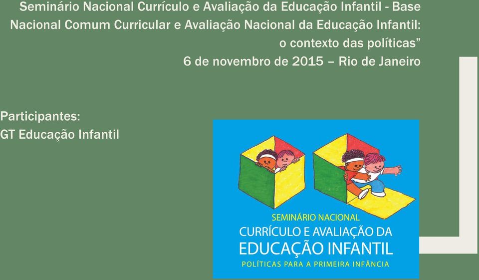 Nacional da Educação Infantil: o contexto das políticas 6