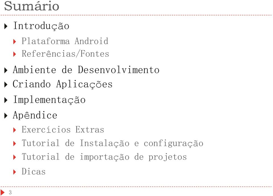 Implementação Apêndice Exercícios Extras Tutorial de