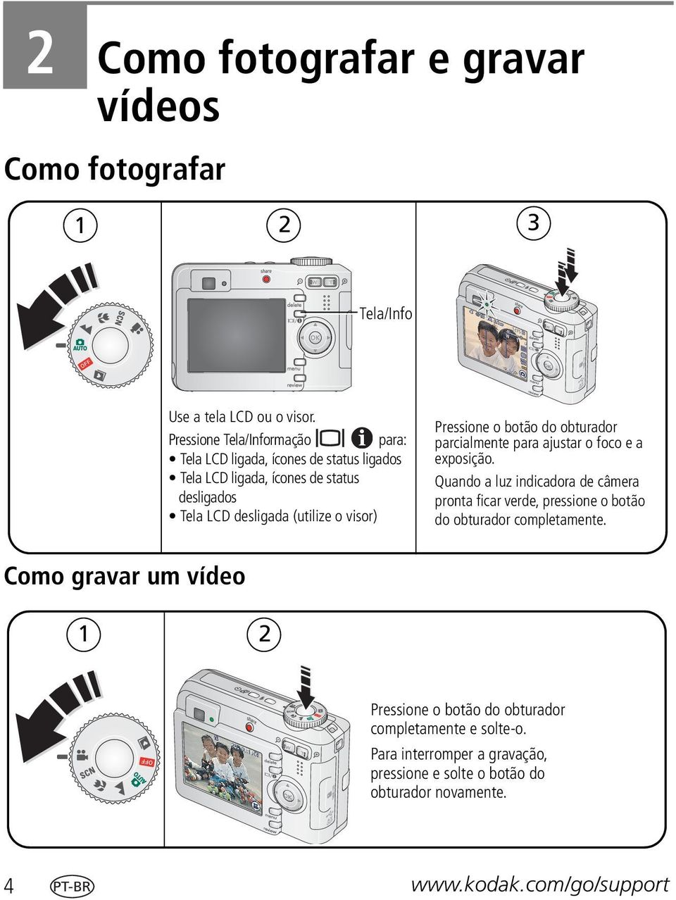 visor) Pressione o botão do obturador parcialmente para ajustar o foco e a exposição.