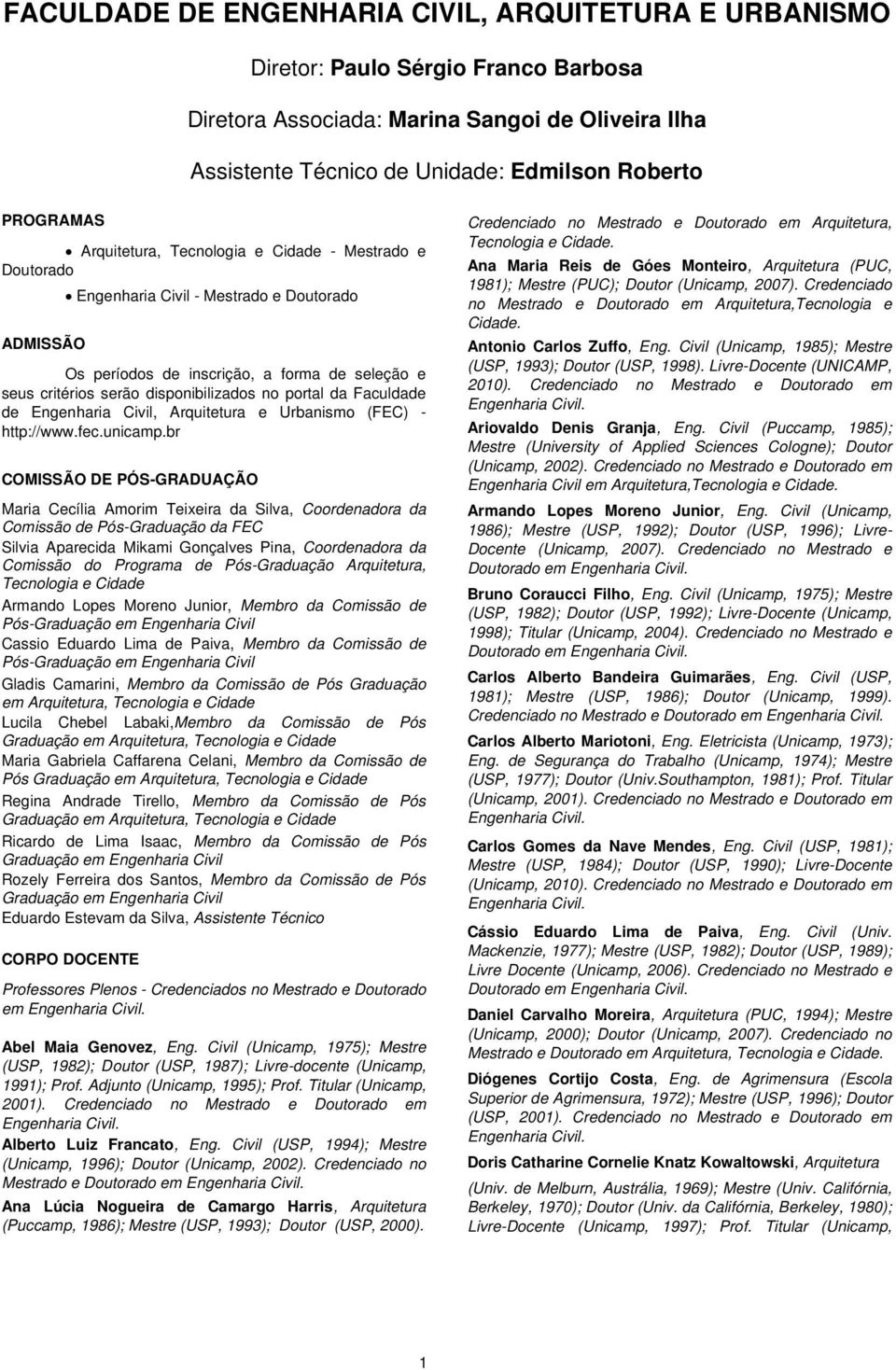 no portal da Faculdade de Engenharia Civil, Arquitetura e Urbanismo (FEC) - http://www.fec.unicamp.