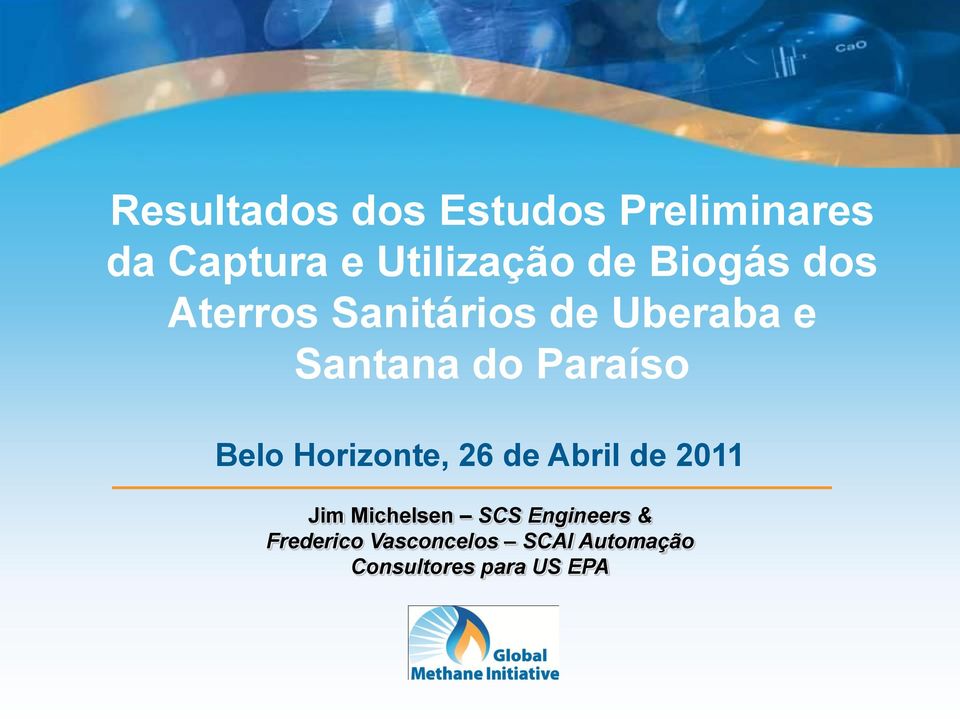 Belo Horizonte, 26 de Abril de 2011 Jim Michelsen SCS