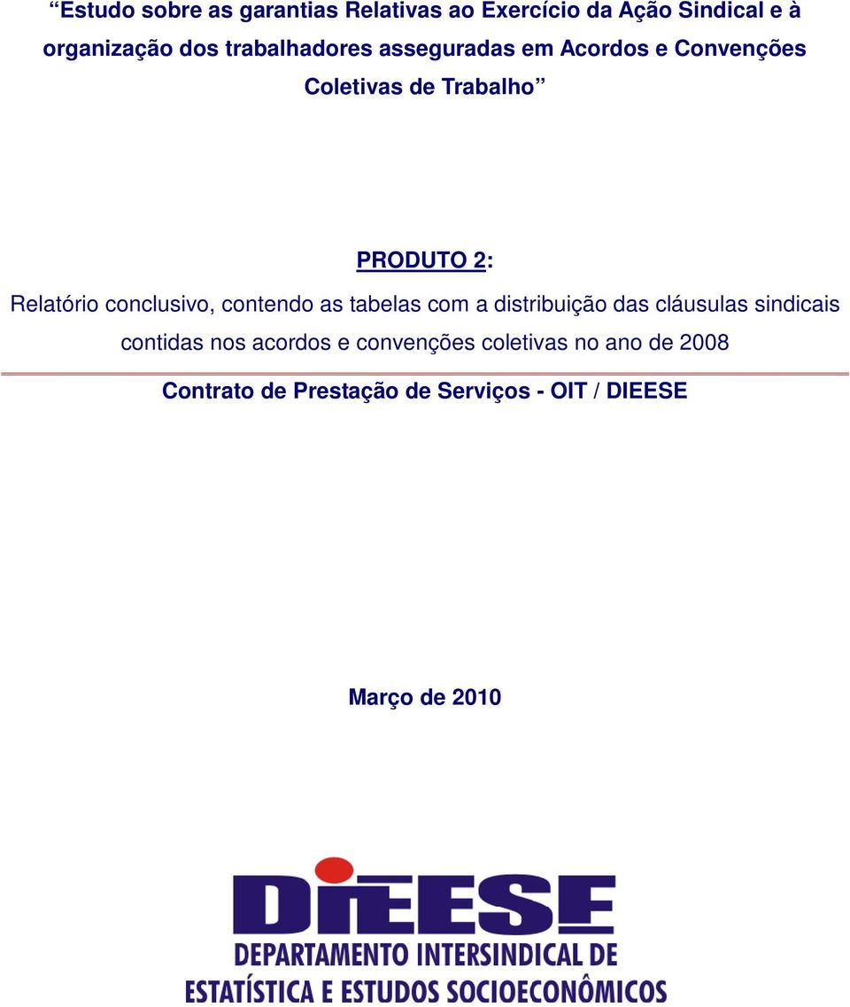 conclusivo, contendo as tabelas com a distribuição das cláusulas sindicais contidas nos