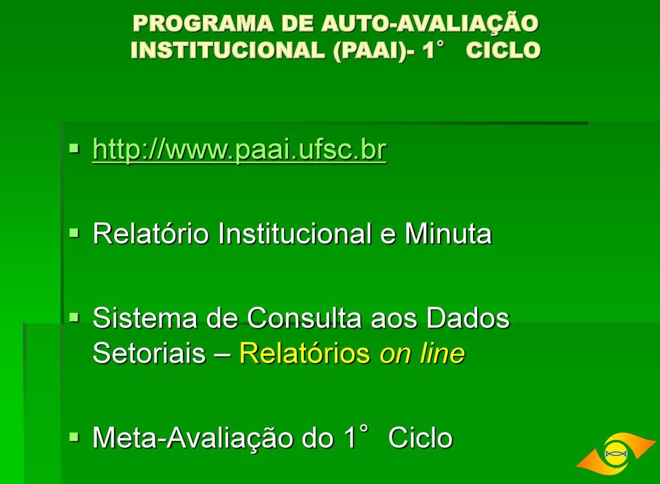 br Relatório Institucional e Minuta Sistema de