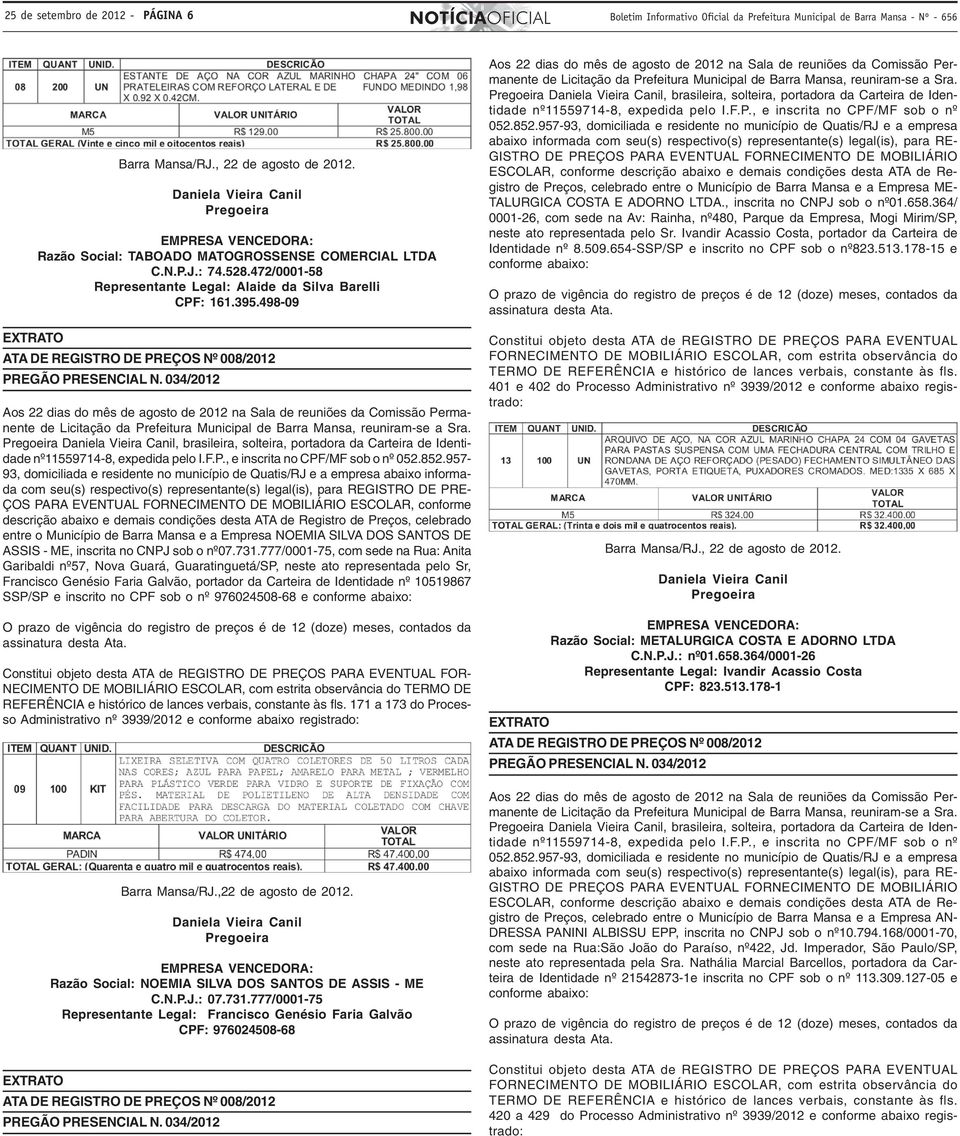 498-09 EXTRATO ATA DE REGISTRO DE PREÇOS Nº 008/2012 PREGÃO PRESENCIAL N.