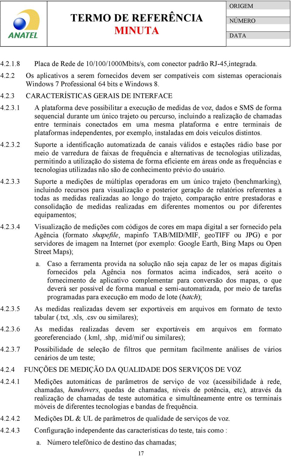 CARACTERÍSTICAS GERAIS DE INTERFACE 4.2.3.