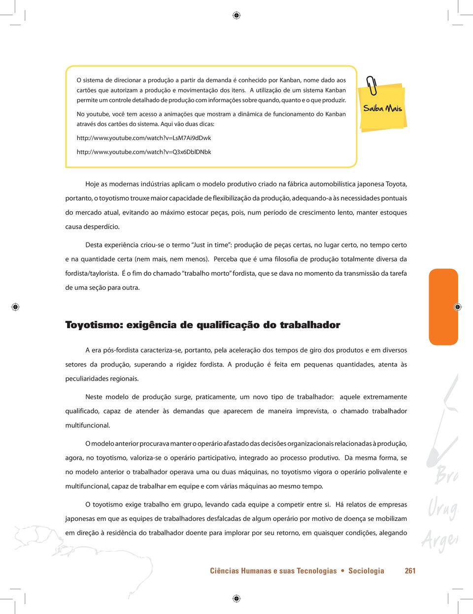 No youtube, você tem acesso a animações que mostram a dinâmica de funcionamento do Kanban através dos cartões do sistema. Aqui vão duas dicas: http://www.youtube.com/watch?v=lsm7ai9ddwk http://www.