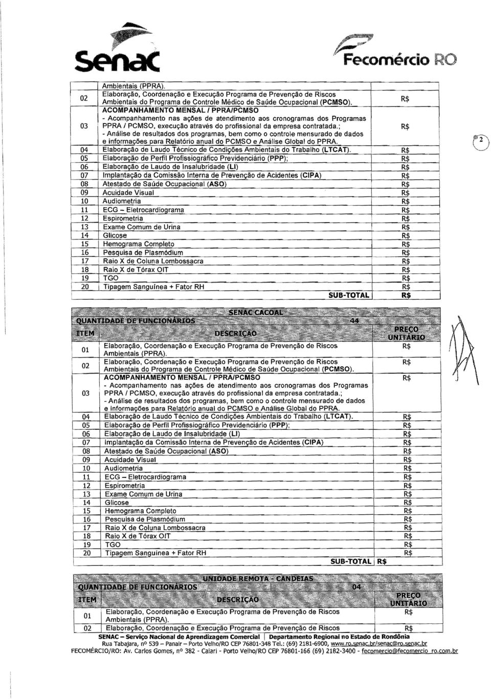 04 Elaboração de Laudo Técnico de Condições Ambientais do Trabalho (LTCAT).