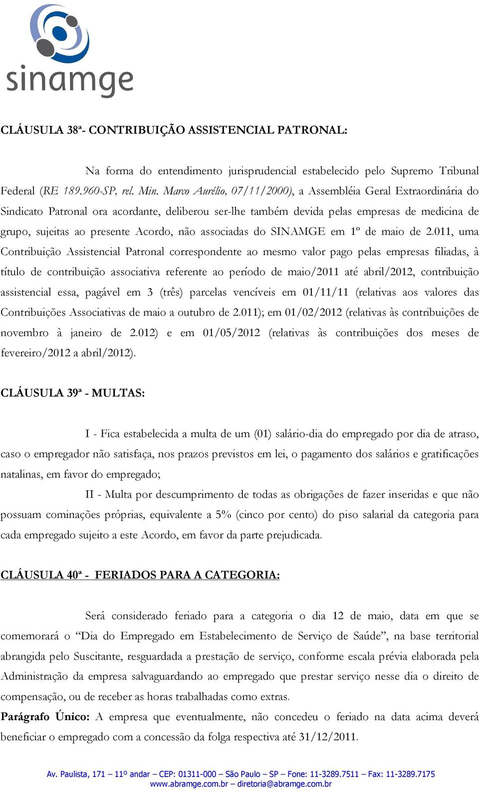 não associadas do SINAMGE em 1º de maio de 2.