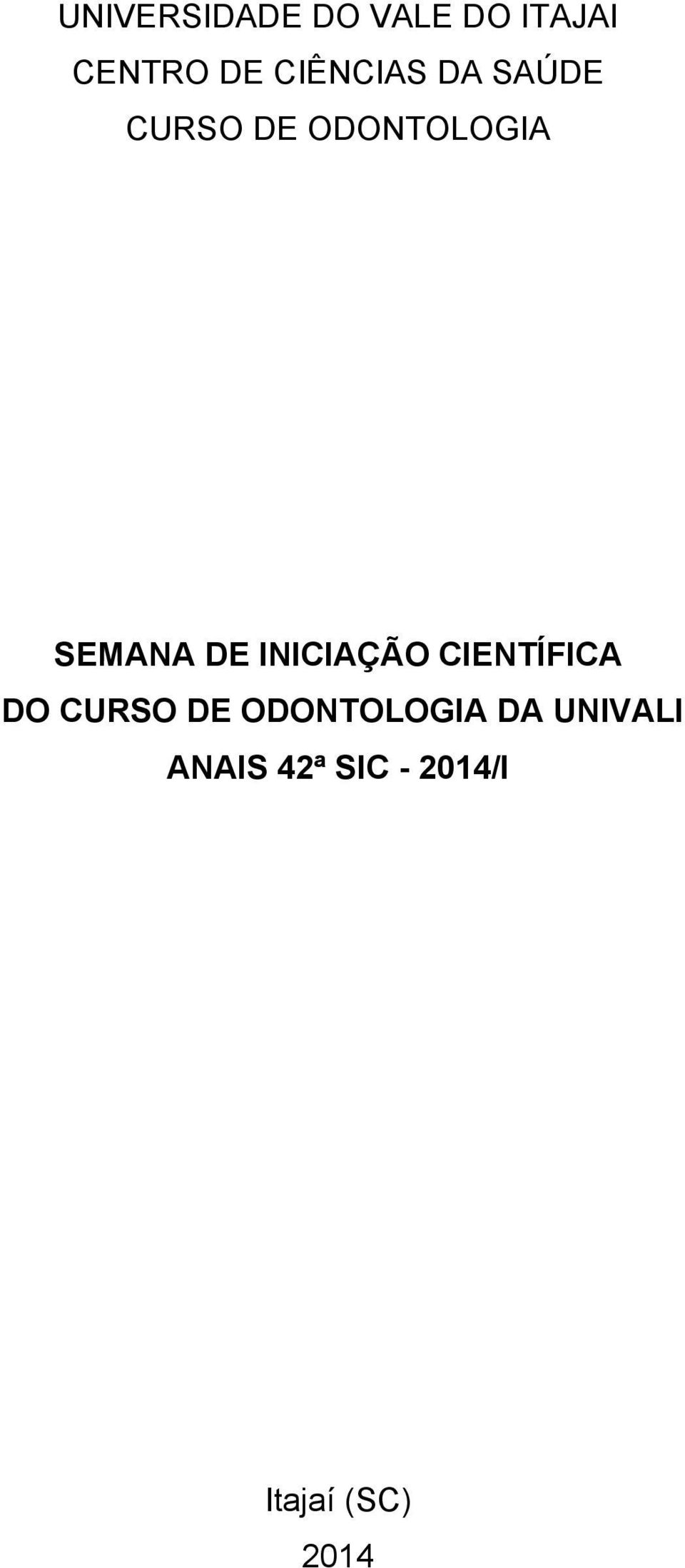 DE INICIAÇÃO CIENTÍFICA DO CURSO DE