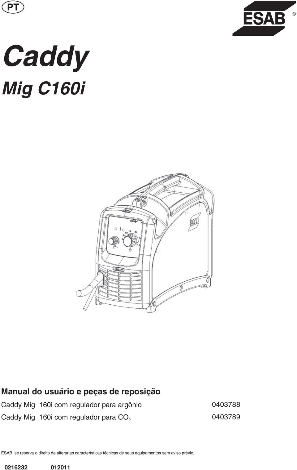 2 0403788 0403789 ESAB se reserva o direito de alterar as