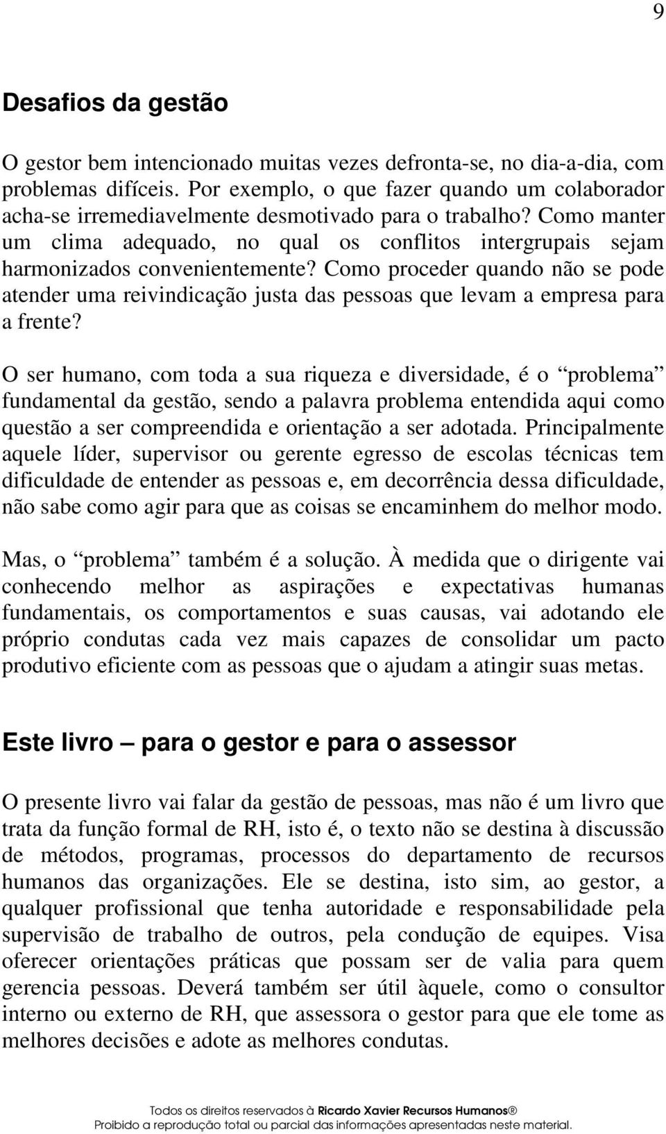 Como manter um clima adequado, no qual os conflitos intergrupais sejam harmonizados convenientemente?