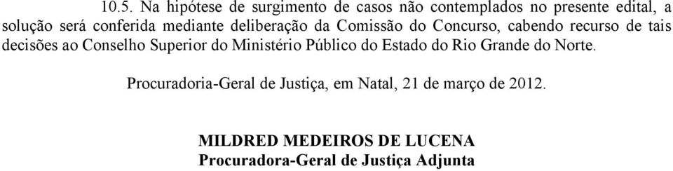 Conselho Superior do Ministério Público do Estado do Rio Grande do Norte.