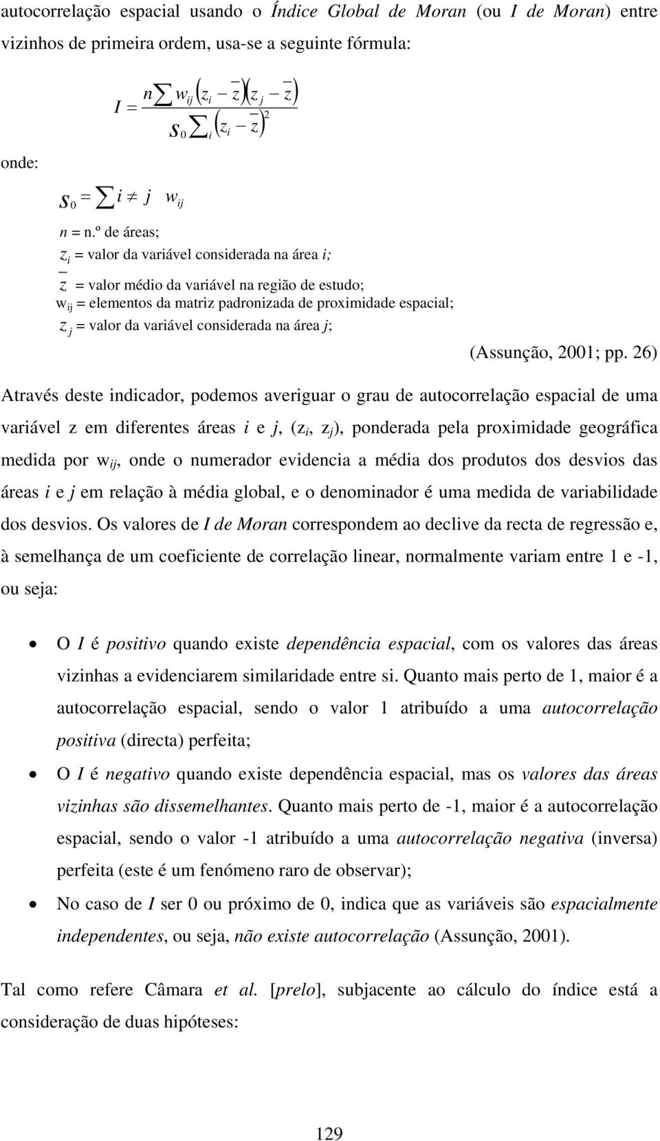 j; j (Assunção, 2001; pp.