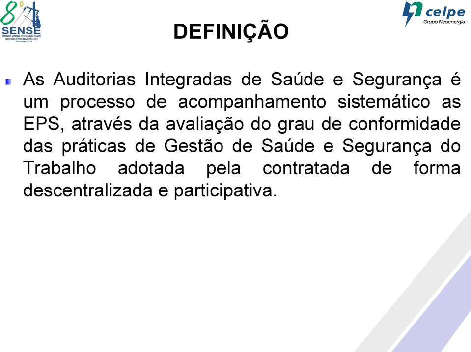 de conformidade das práticas de Gestão de Saúde e Segurança do