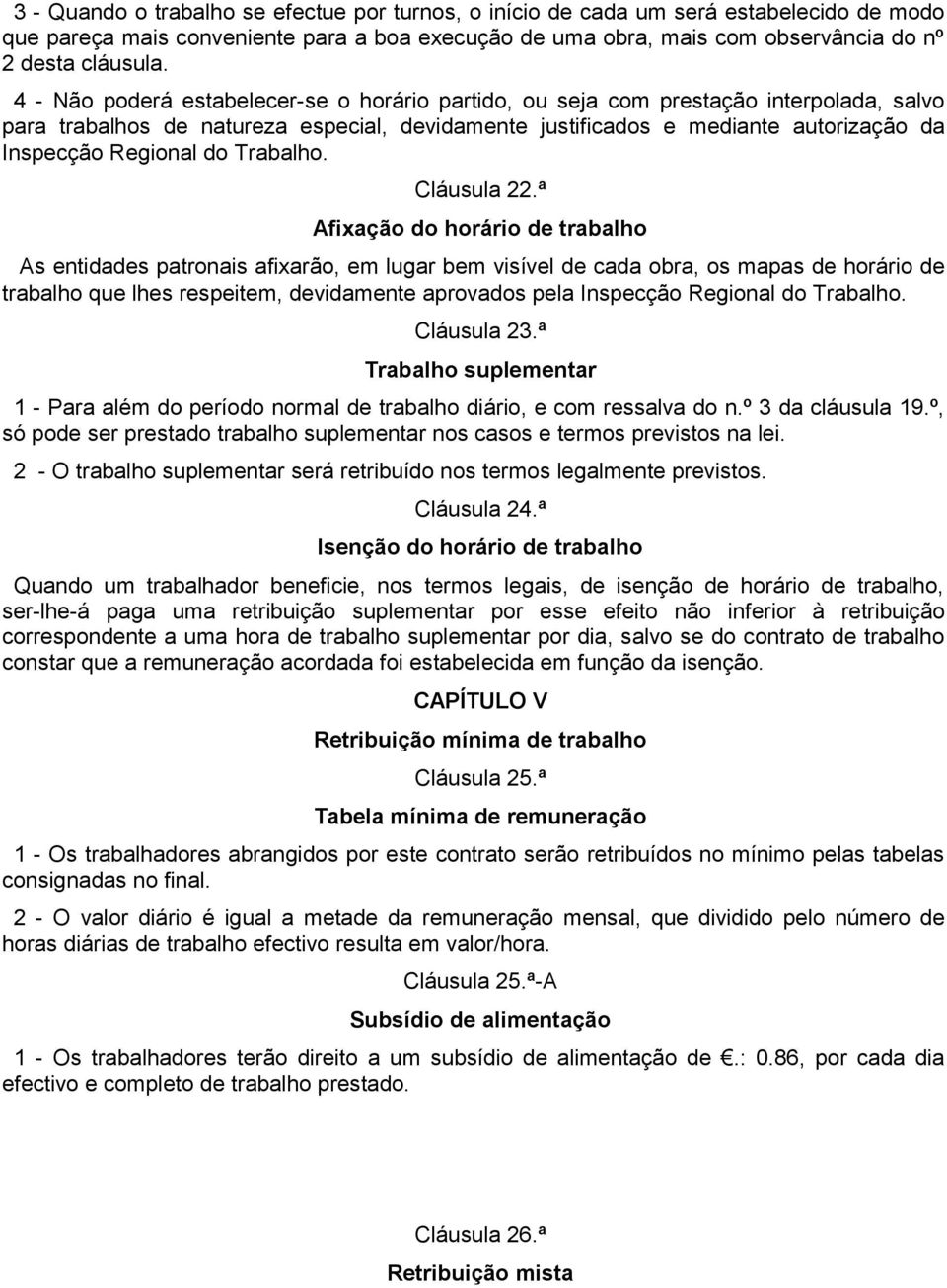 Trabalho. Cláusula 22.