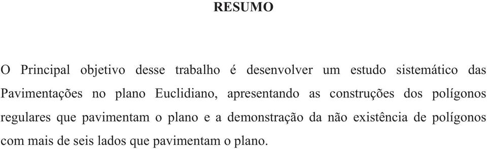 construções dos polígonos regulares que pavimentam o plano e a