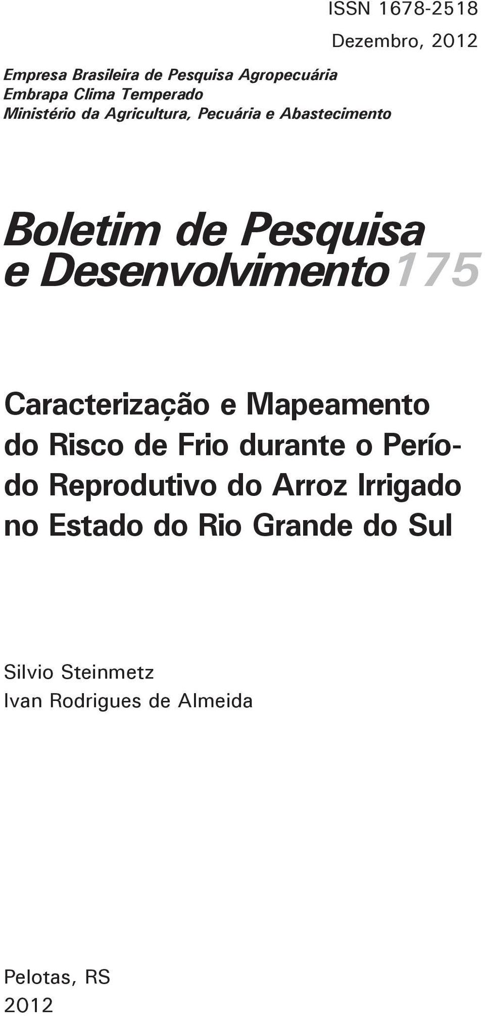 Desenvolvimento175 Caracterização e Mapeamento do Risco de Frio durante o Período Reprodutivo