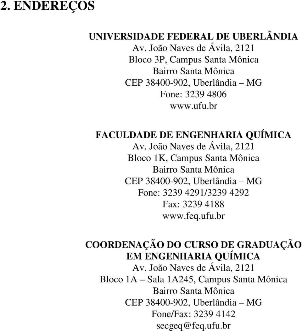 br FACULDADE DE ENGENHARIA QUÍMICA Av.