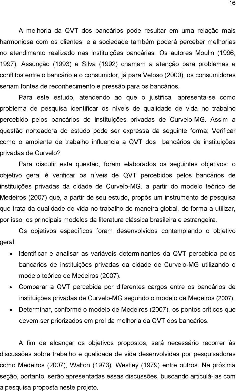 reconhecimento e pressão para os bancários.