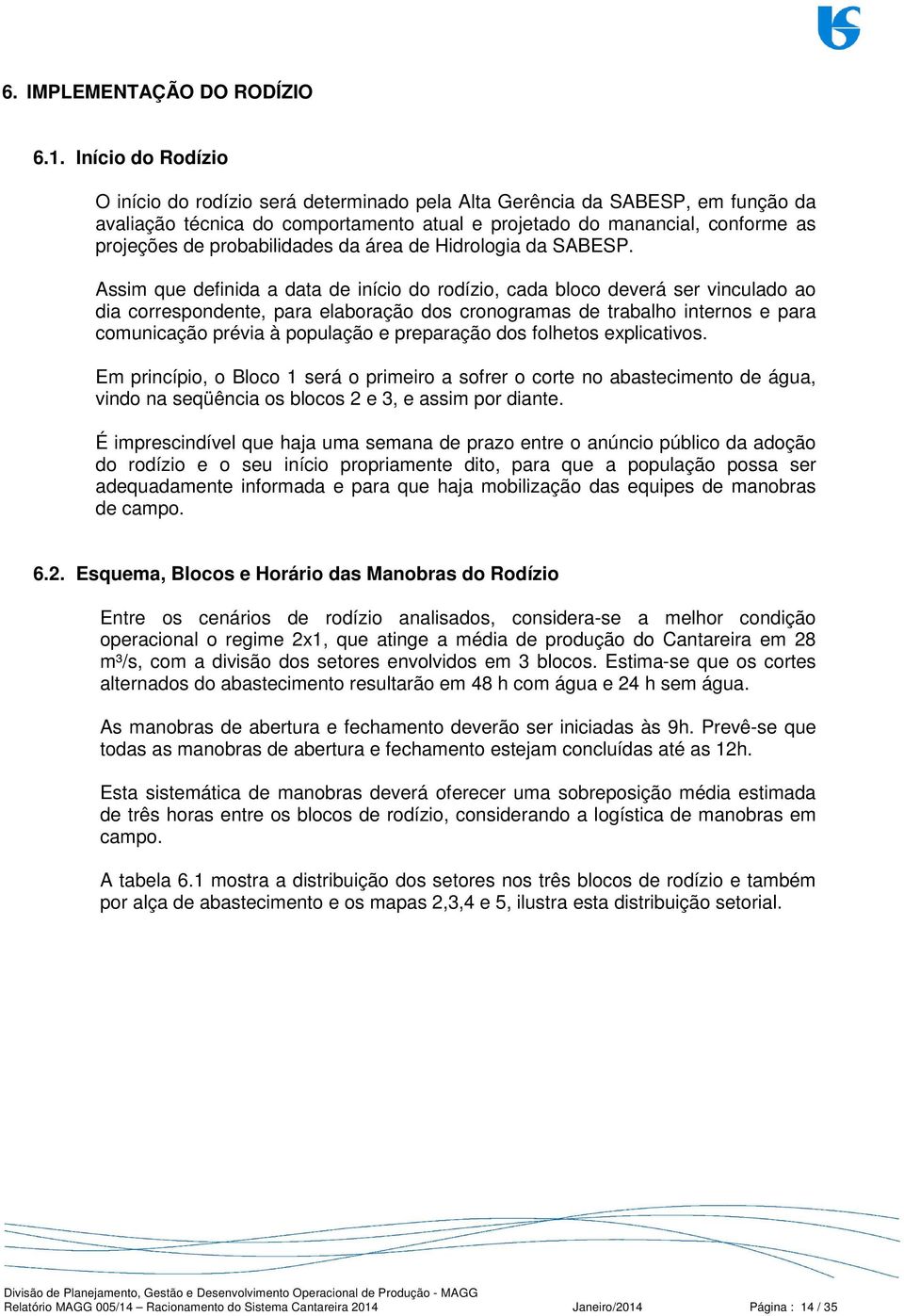 probabilidades da área de Hidrologia da SABESP.