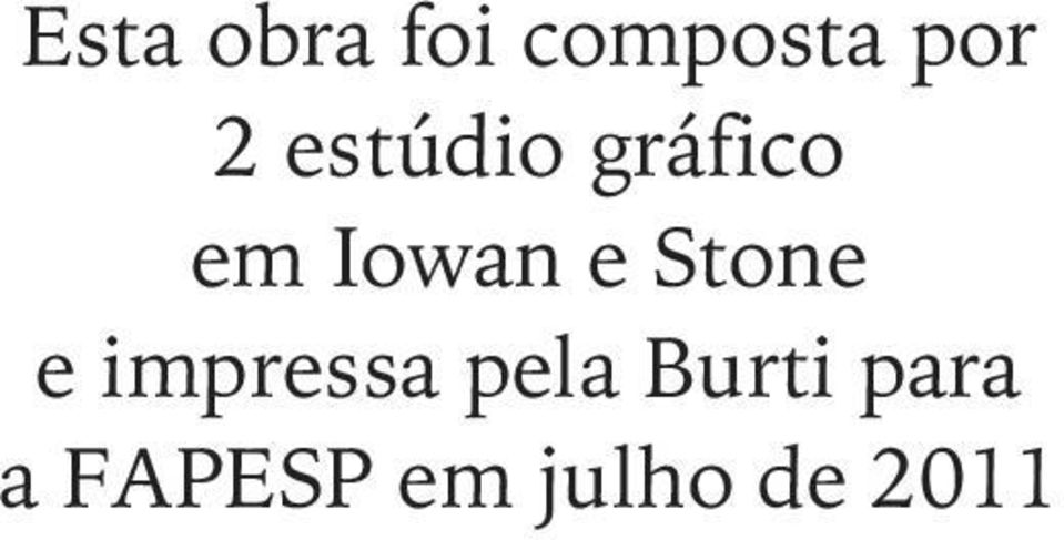 Stone e impressa pela Burti