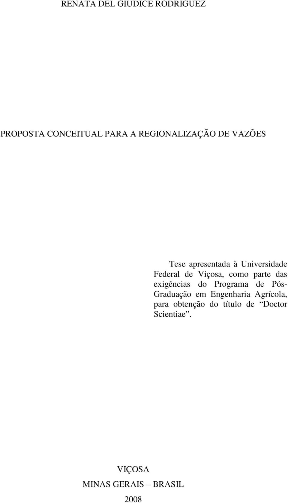 das exigências do Programa de Pós- Graduação em Engenharia Agrícola,