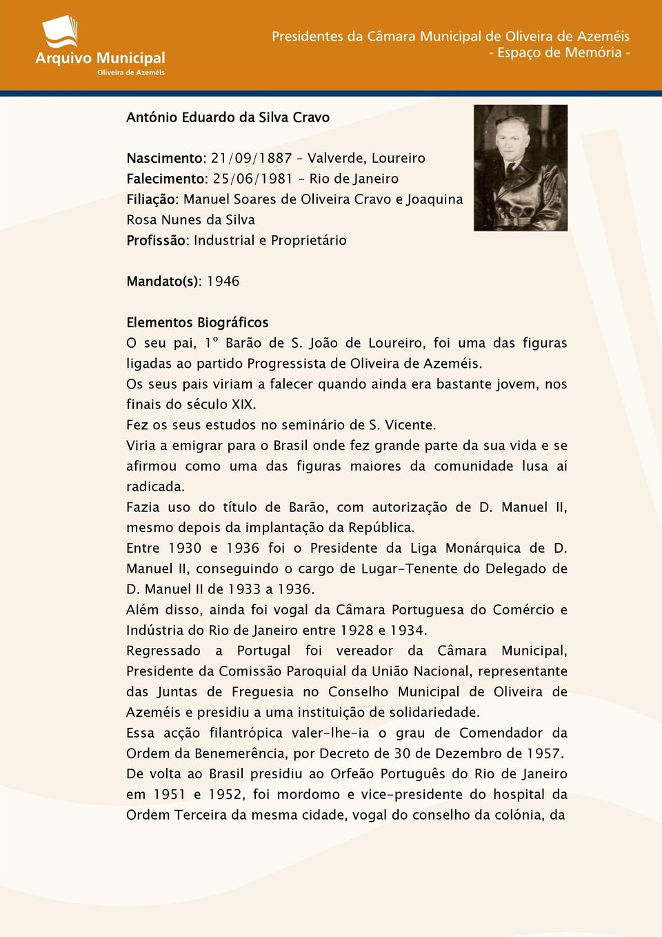 Os seus pais viriam a falecer quando ainda era bastante jovem, nos finais do século XIX. Fez os seus estudos no seminário de S. Vicente.