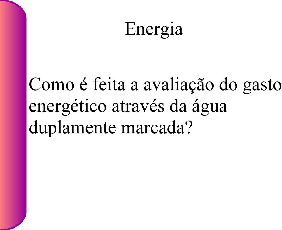 energético através da