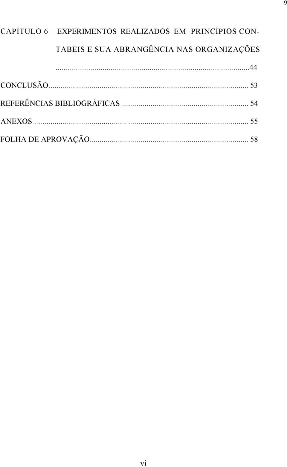 ORGANIZAÇÕES...44 CONCLUSÃO.