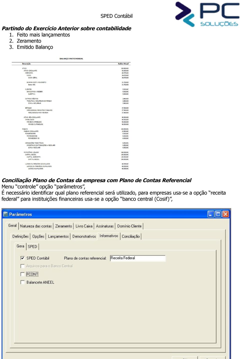 Emitido Balanço Conciliação Plano de Contas da empresa com Plano de Contas Referencial Menu controle