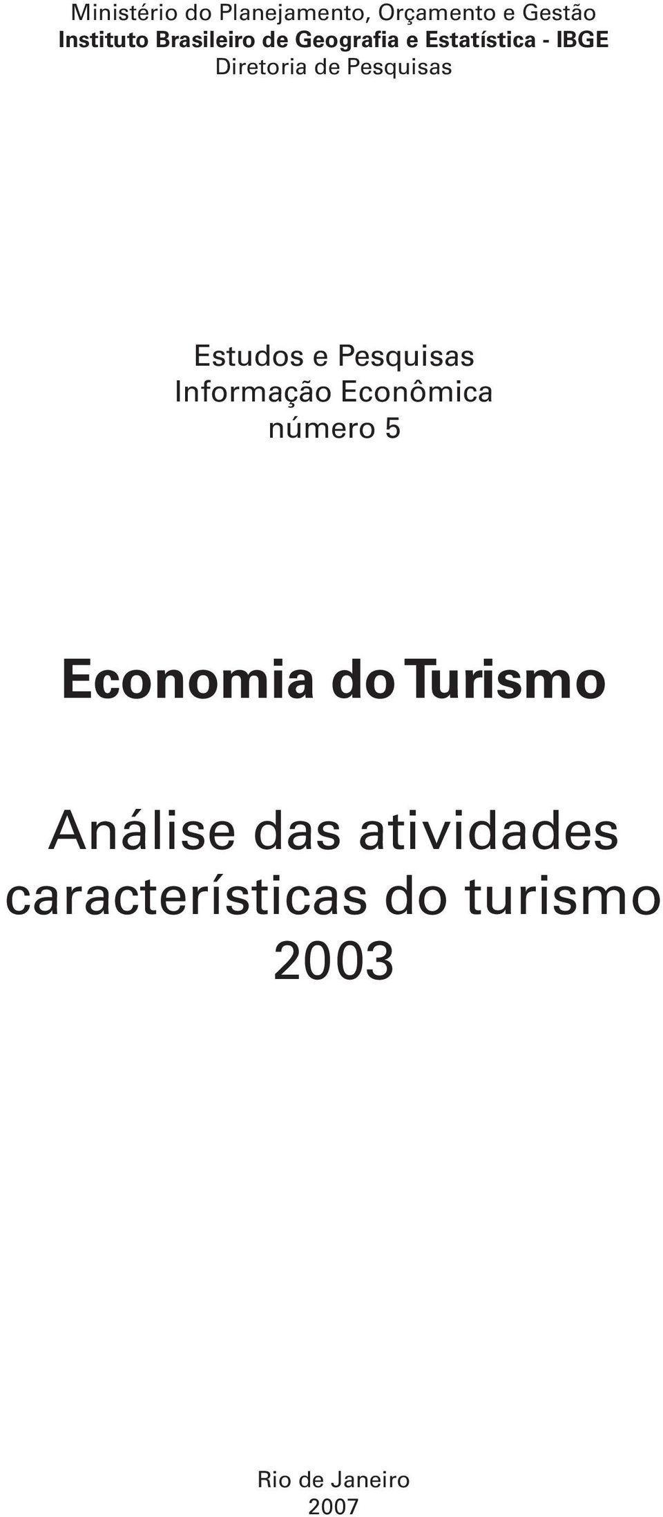 Pesquisas Informação Econômica número 5 Economia do Turismo Análise