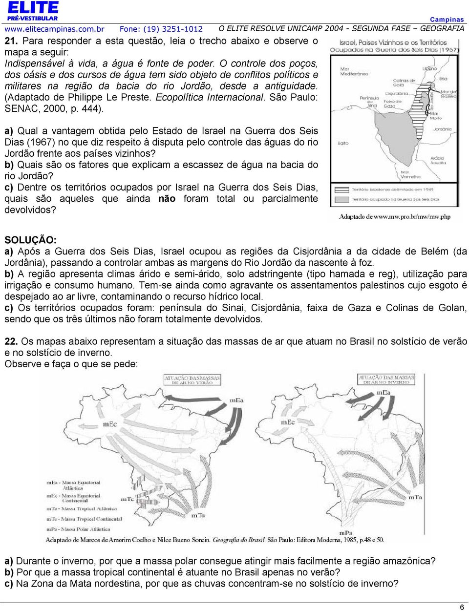Ecopolítica Internacional. São Paulo: SENAC, 2000, p. 444).