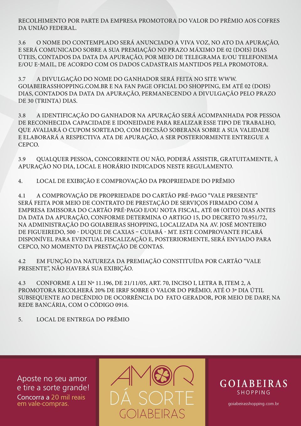 TELEGRAMA E/OU TELEFONEMA E/OU E-MAIL, DE ACORDO COM 