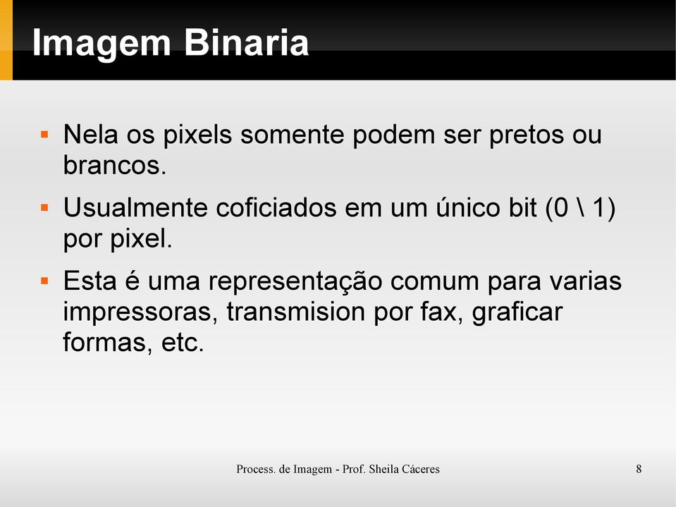 Esta é uma representação comum para varias impressoras,